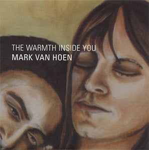 Mark Van Hoen : The Warmth Inside You (CD, Album)