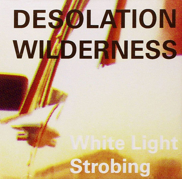 Desolation Wilderness : White Light Strobing (CD, Album)