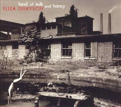 Eliza Gilkyson : Land Of Milk And Honey (CD, Album)