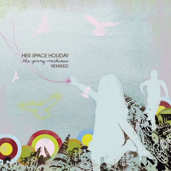 Her Space Holiday : The Young Machines Remixed (CD, Album)