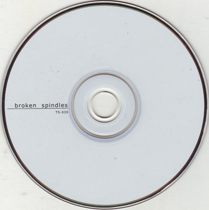 Broken Spindles : Broken Spindles (CD, Album)