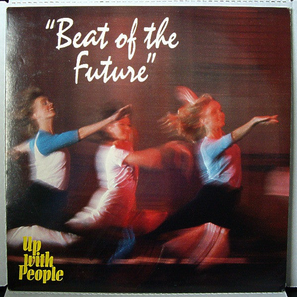 Up With People : Beat Of The Future (LP)