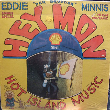 Eddie Minnis With High Voltage (16) & Ronnie Butler : Hey Mon - Hot Island Music (LP)
