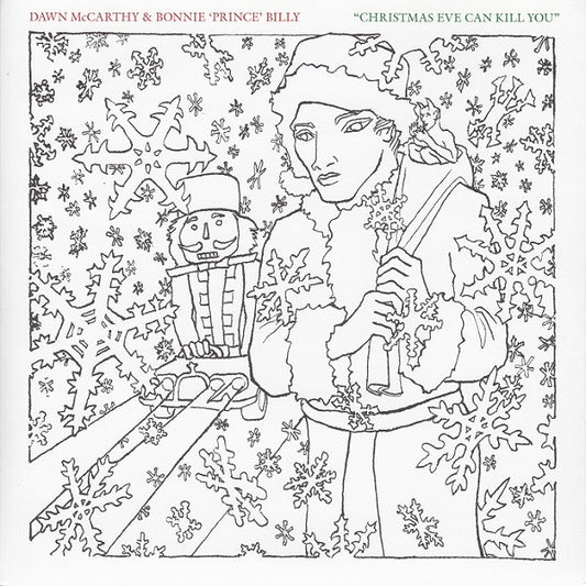 Dawn McCarthy & Bonnie 'Prince' Billy* : Christmas Eve Can Kill You (7", Single)