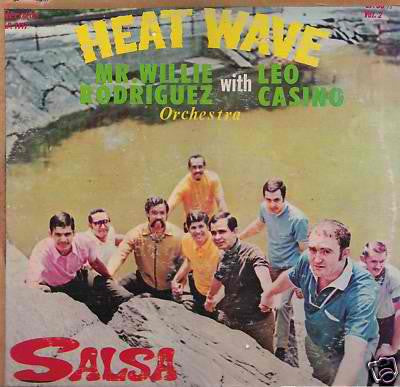 Willie Rodriguez And His Orchestra With Leo Casino (2) : Heat Wave (LP, Album, RE)