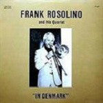 Frank Rosolino And His Quartet : In Denmark (LP, Album)
