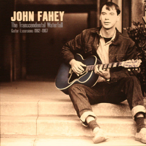 John Fahey : The Transcendental Waterfall: Guitar Excursions 1962-1967 (LP, Album, RE + LP, Album, RE + LP, Album, RE + LP)