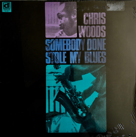 Chris Woods : Somebody Done Stole My Blues (LP, Album)