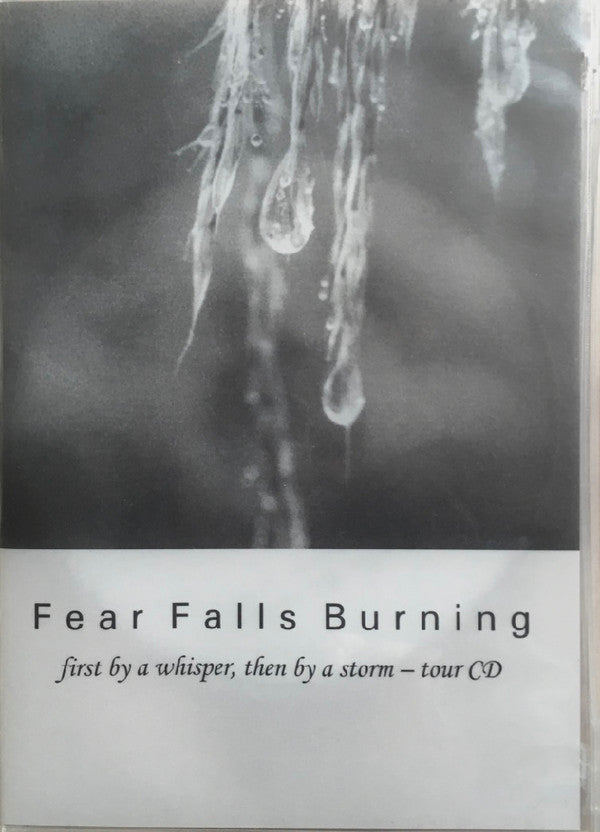 Fear Falls Burning : First By A Whisper, Then By A Storm - Tour CD (CD)