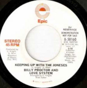 Billy Proctor And Love System : Keeping Up With The Joneses (7", Mono, Promo)