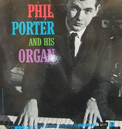 Phil Porter : Introducing Phil Porter And His Organ (LP, Album, Mono)