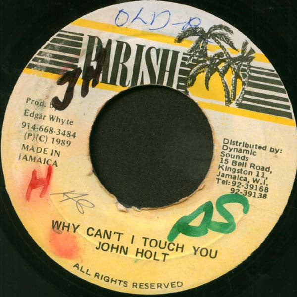 John Holt : Why Can't I Touch You (7")