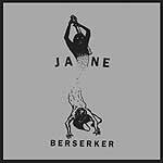Jane (5) : Berserker (CD, Album)