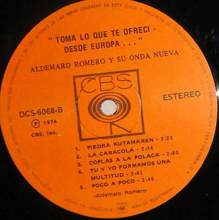 Aldemaro Romero Y Su Onda Nueva : Toma Lo Que Te Ofrecì - Desde Europa... (LP, Album)