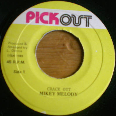 MIkey Melody : Crack Out (7")