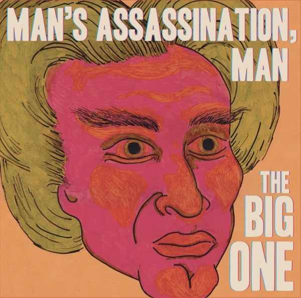 Man's Assassination, Man* : The Big One (LP)