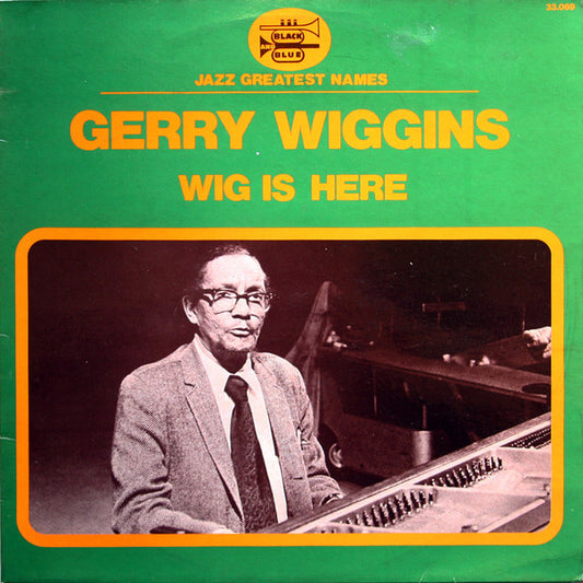 Gerry Wiggins* : Wig Is Here (LP)