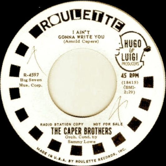 The Caper Brothers : I Ain't Gonna Write You (7", Promo)