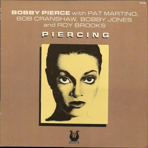 Bobby Pierce With Pat Martino, Bob Cranshaw, Bobby Jones (2) And Roy Brooks : Piercing (LP, Album, Promo)