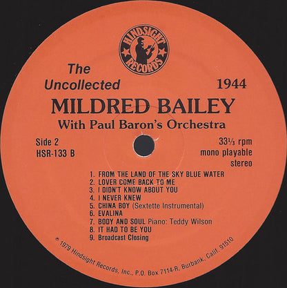 Mildred Bailey With Paul Baron and His Orchestra Featuring Teddy Wilson, Roy Eldridge, Red Norvo : The Uncollected Mildred Bailey 1944 (The CBS Radio Shows) (LP)