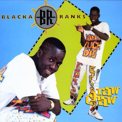 Blacka Ranks : Raw Chaw (LP, Album)