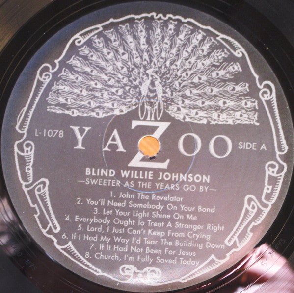 Blind Willie Johnson : Sweeter As The Years Go By (LP, Comp, RE, 180)