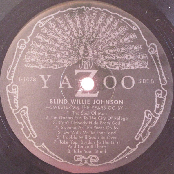 Blind Willie Johnson : Sweeter As The Years Go By (LP, Comp, RE, 180)