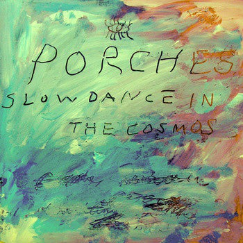 Porches (3) : Slow Dance In The Cosmos (LP, Album)