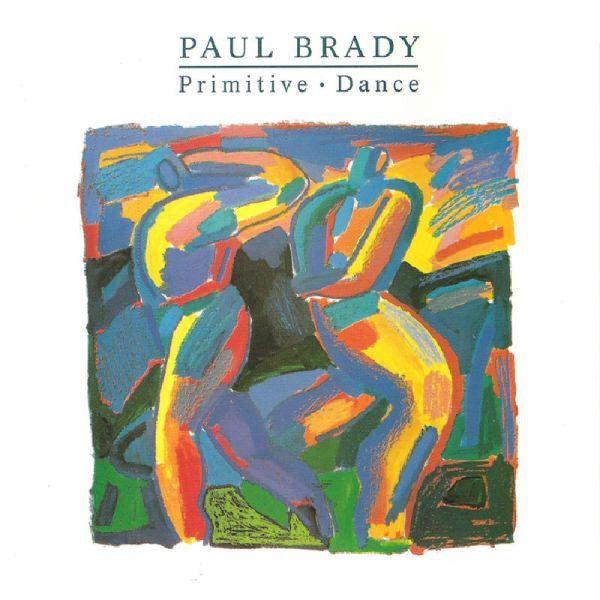 Paul Brady : Primitive Dance (LP, Album)