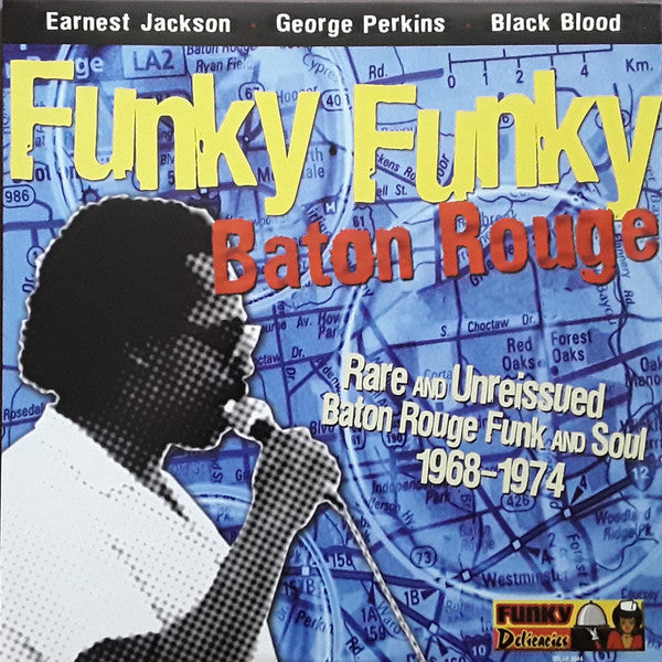 Various : Funky Funky Baton Rouge (Rare And Unreissued Baton Rouge Funk And Soul 1968-1974) (LP, Comp)