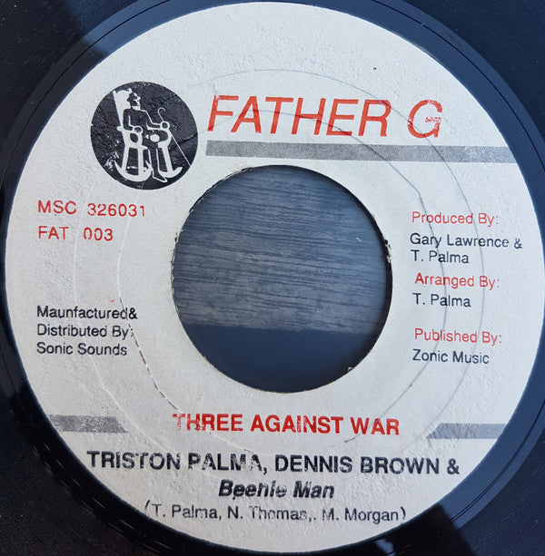 Tristan Palmer, Dennis Brown & Beenie Man : Three Against War (7")