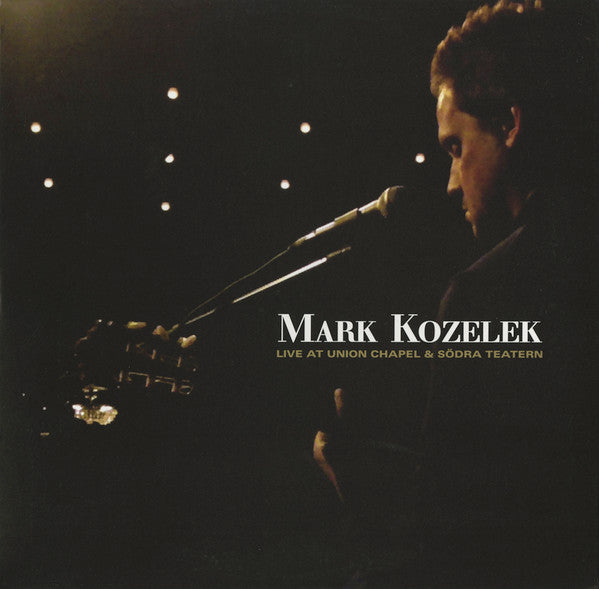 Mark Kozelek : Live At Union Chapel & Södra Teatern (2xLP, Album, Ltd)