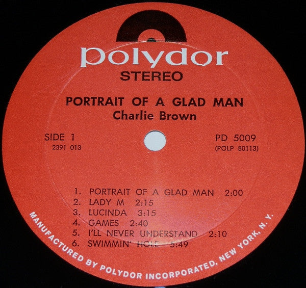 Charlie Brown (7) : Portrait Of A Glad Man (LP, Album)