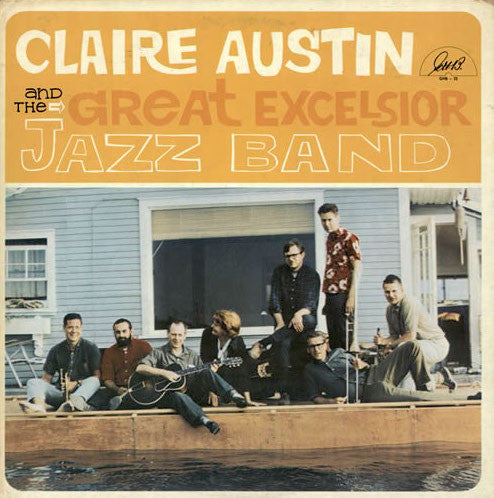 Claire Austin And The Great Excelsior Jazz Band* : Claire Austin And The Great Excelsior Jazz Band  (LP, Album)