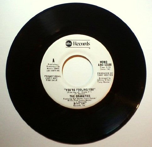 The Dramatics : You're Fooling You (7", Single, Promo)