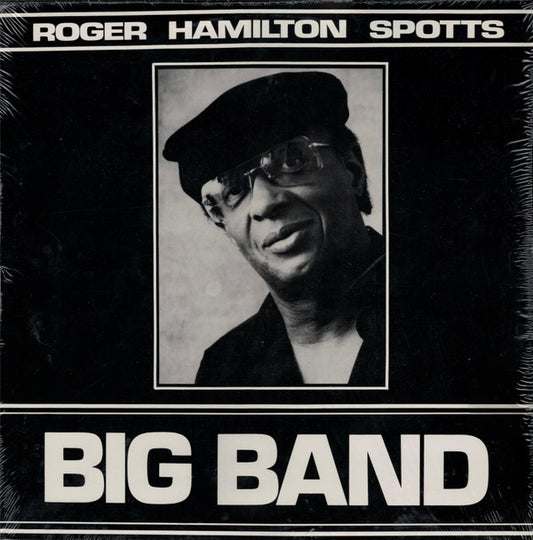 Roger Hamilton Spotts : Big Band (LP, Album)