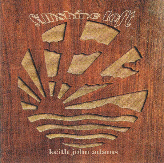 Keith John Adams : Sunshine Loft (CD)