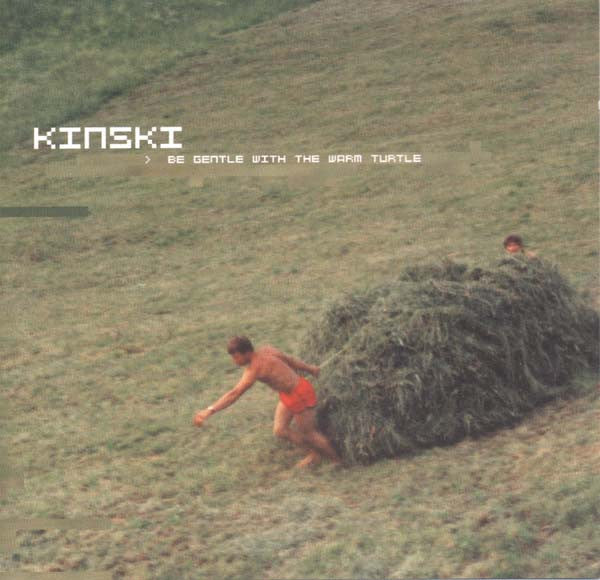 Kinski : Be Gentle With The Warm Turtle (CD, Album, RE)
