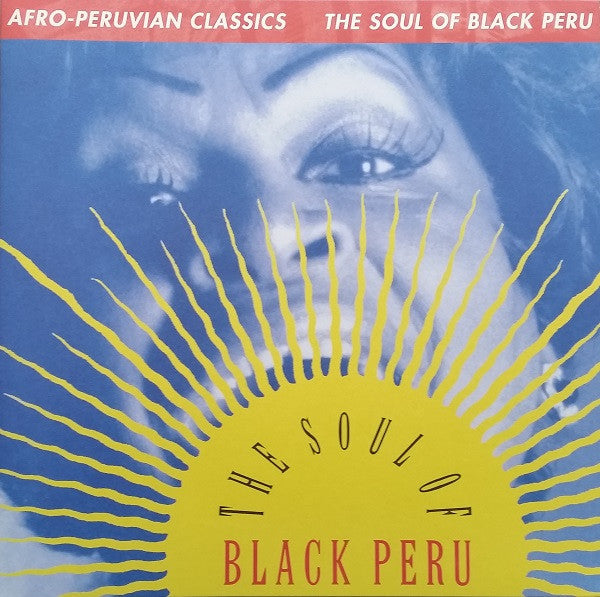 Various : Afro-Peruvian Classics: The Soul Of Black Peru (LP, Comp, RE)
