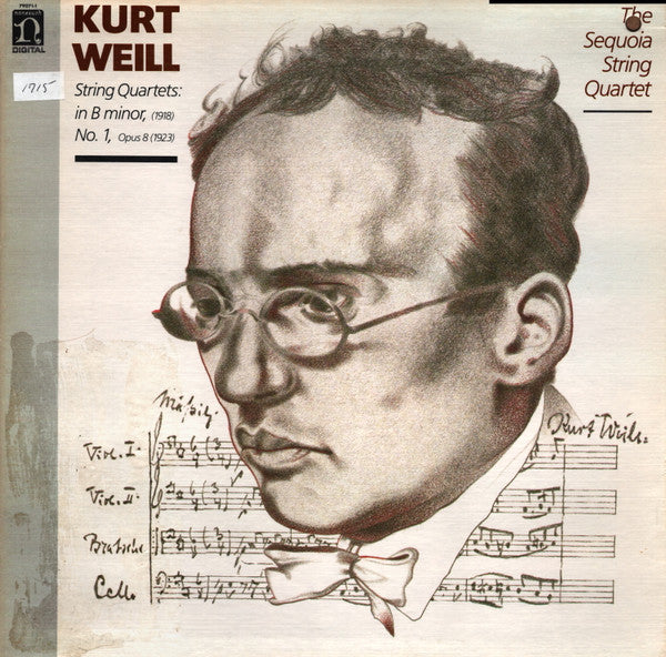 Kurt Weill - The Sequoia String Quartet : String Quartets: In B Minor, (1918) / No. 1, Opus 8 (1923) (LP)