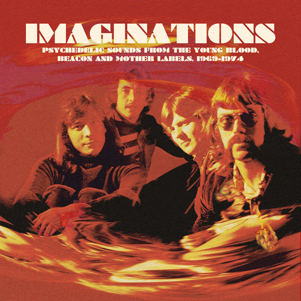 Various : Imaginations · Psychedelic Sounds From The Young Blood, Beacon And Mother Labels, 1969-1974 (LP, Comp, RM)