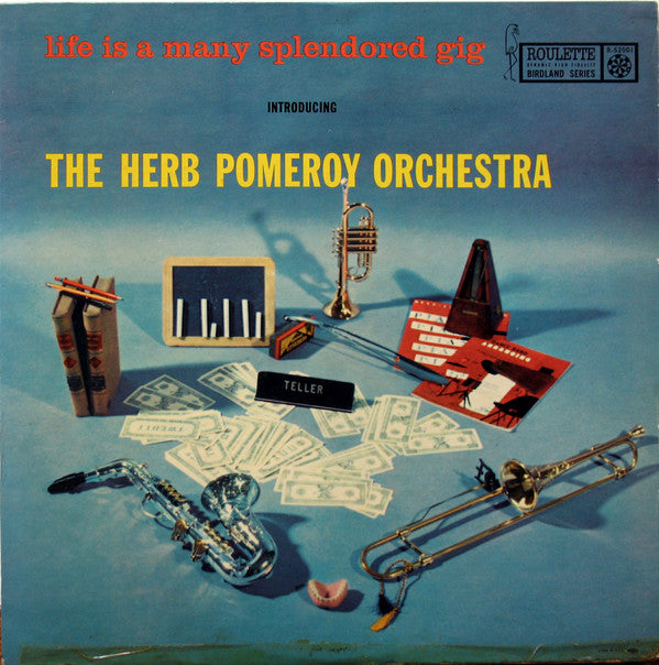 The Herb Pomeroy Orchestra : Life Is A Many Splendored Gig (LP, Album)