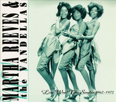 Martha Reeves & The Vandellas : Live Wire!: The Singles 1962-1972 (2xCD, Comp, Club, RM)