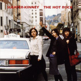 Sleater-Kinney : The Hot Rock (LP, Album, RE, RM)