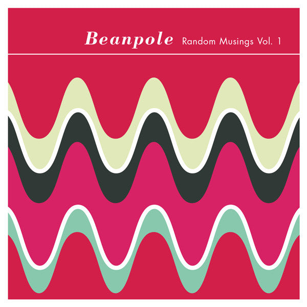 Beanpole : Random Musings Vol. 1 (CDr, EP)