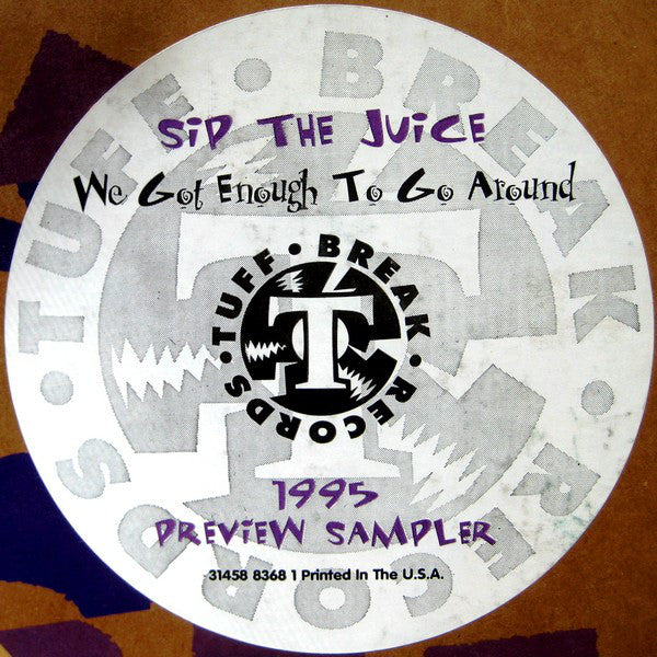 Various : Sip The Juice, We Got Enough To Go Around (12", Promo, Smplr)