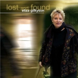 Eliza Gilkyson : Lost and Found (CD, Album)
