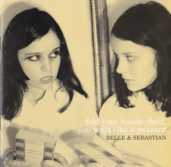 Belle & Sebastian : Fold Your Hands Child, You Walk Like A Peasant (CD, Album)