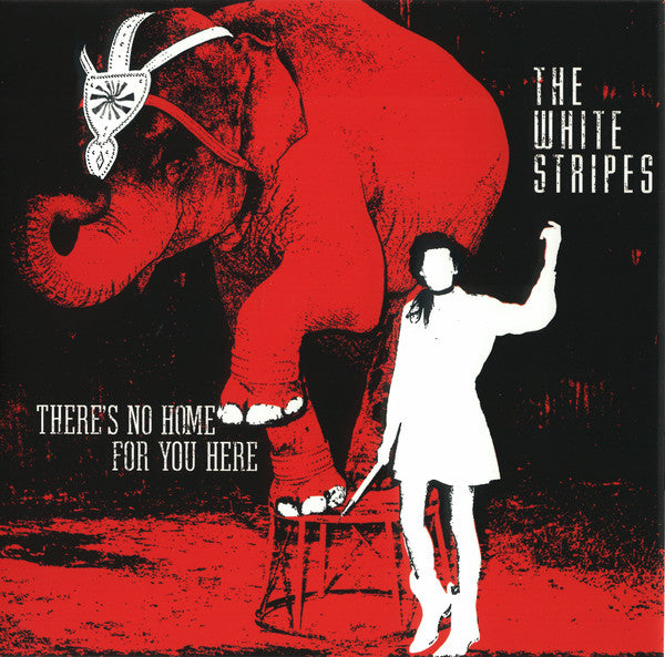 The White Stripes : There's No Home For You Here (7", Single, RE, RM)