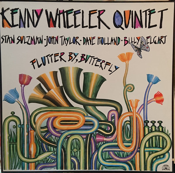 Kenny Wheeler Quintet : Flutter By, Butterfly (LP, Album)